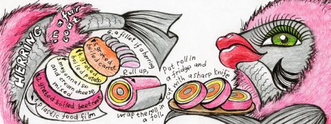 From an odd little offering called They Draw & Cook, recipes illustrated by artists from around the world, here is “Herring in a Fur Coat” by Natasha Konechnaya of Lugansk, Ukraine. 